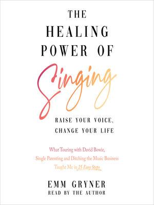 cover image of The Healing Power of Singing